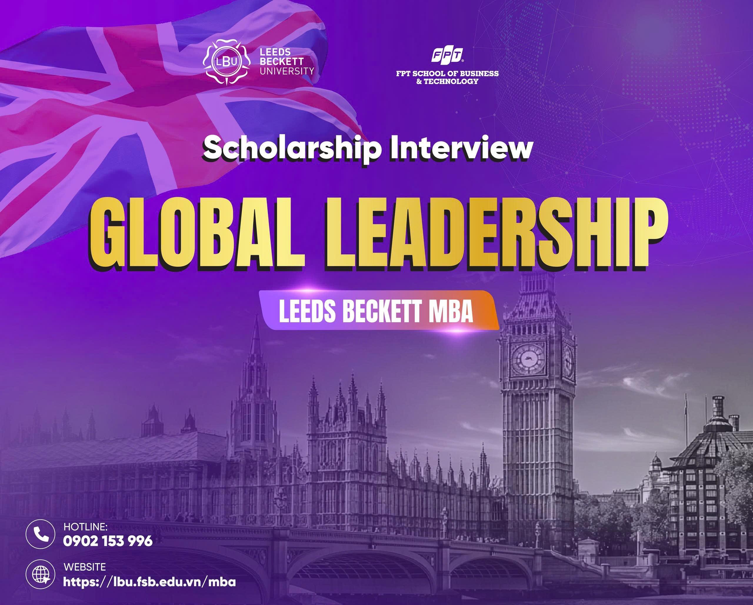  Thời gian phỏng vấn cho học bổng Leeds Beckett là ngày 25/7. 