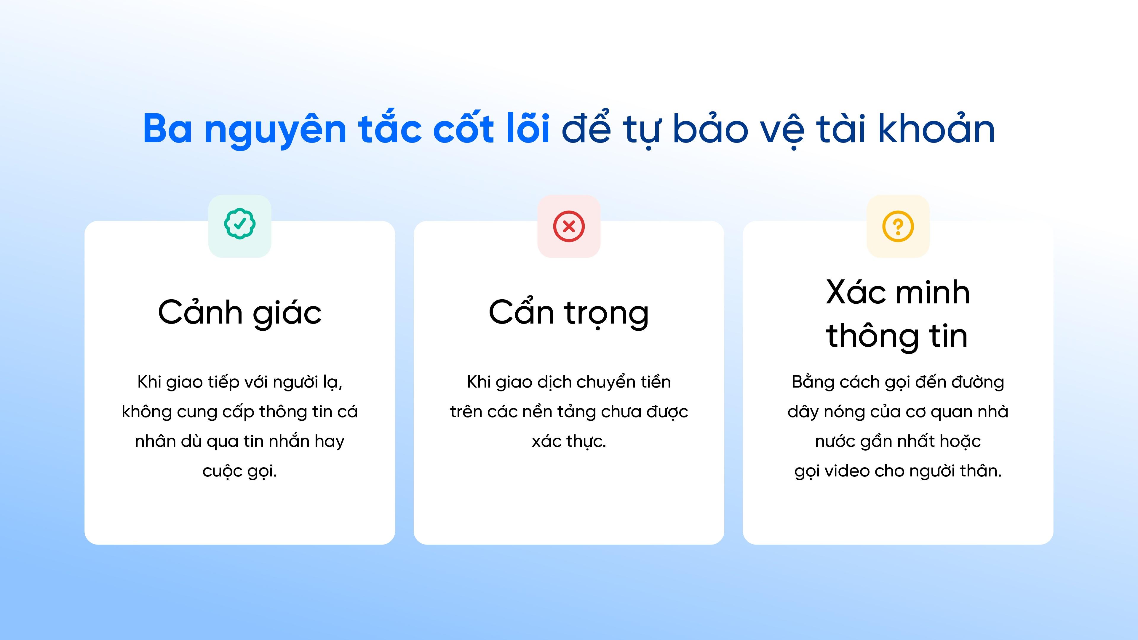  3 nguyên tắc cốt lõi để bảo vệ tài khoản cho người dùng Zalo. 