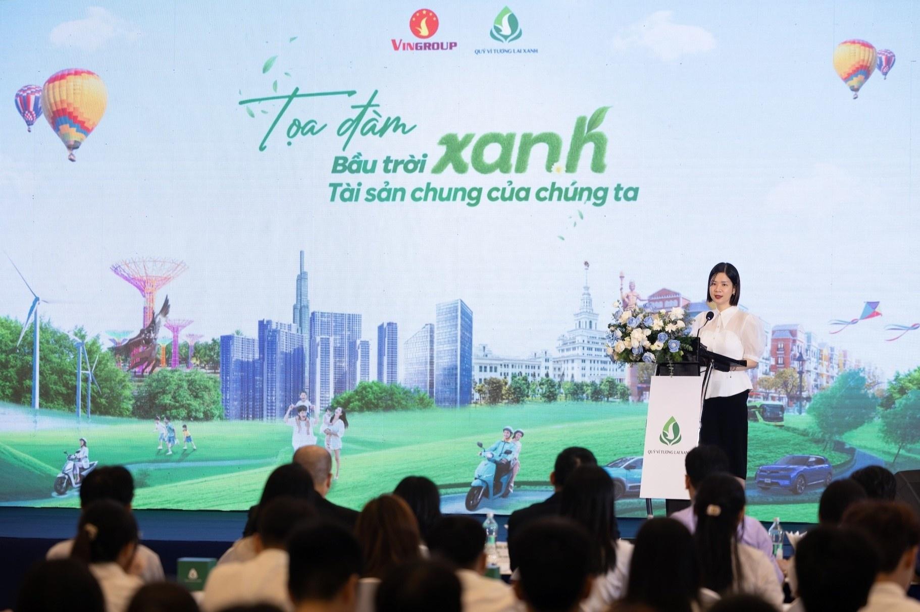 Tiến sĩ Lê Thái Hà, Giám đốc Điều hành Quỹ Vì tương lai xanh, kỳ vọng chiến dịch tạo ra những tác động tích cực lâu dài.