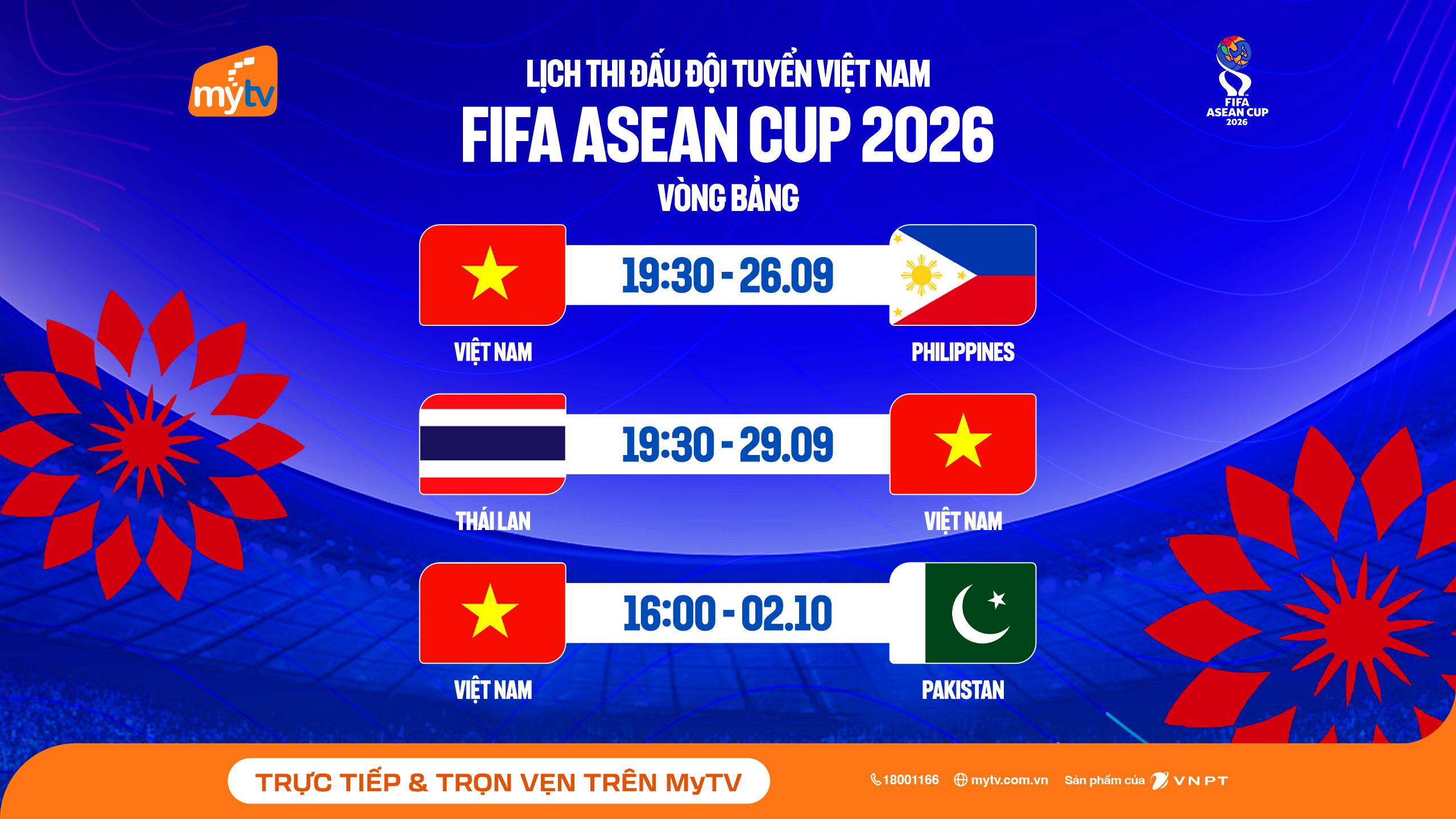  Toàn bộ trận đấu của đội tuyển Việt Nam trong hành trình chinh phục FIFA ASEAN Cup 2026 được phát sóng trên MyTV. 
