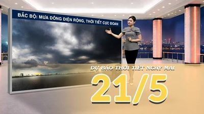 [Video] Dự báo thời tiết đêm nay và ngày mai ngày 21/5/2026: Mưa dông bao phủ nhiều tỉnh thành Bắc Bộ, miền núi đề phòng sạt lở