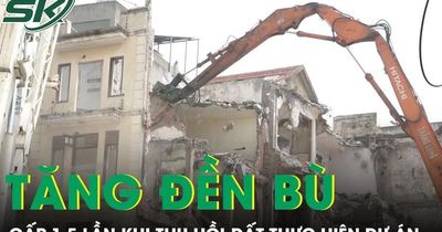 Hà Nội đề xuất đền bù gấp 1,5 lần khi thu hồi đất thực hiện dự án