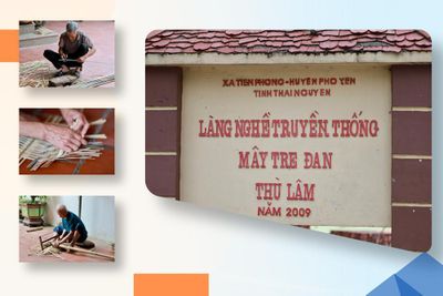 Giữ lại hồn cốt nghề mây tre đan ở Thái Nguyên