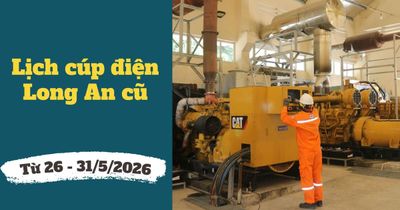 Lịch cúp điện Tây Ninh (Long An cũ) từ ngày 26 - 31/5/2026: Cúp điện từ 5h đến 18h hàng loạt khách hàng để sửa chữa