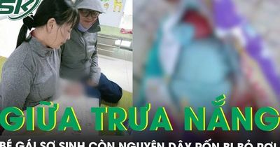 Xót xa bé gái sơ sinh còn nguyên dây rốn bị bỏ rơi giữa trưa nắng ở Đà Nẵng
