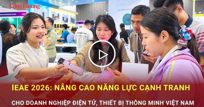 IEAE 2026: Nâng cao năng lực cạnh tranh cho doanh nghiệp điện tử, thiết bị thông minh Việt Nam
