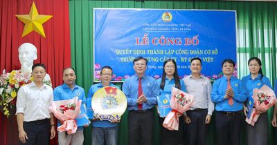 Liên đoàn Lao động tỉnh Lâm Đồng công bố quyết định thành lập công đoàn cơ sở