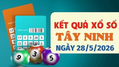 Trực tiếp kết quả xổ số Tây Ninh hôm nay 28/5/2026 - XSTN 28/5