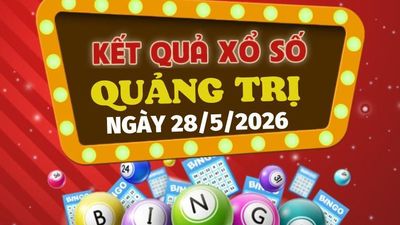 Trực tiếp kết quả xổ số Quảng Trị hôm nay 28/5/2026 - XSQT 28/5