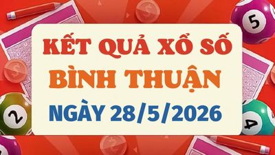 Trực tiếp kết quả xổ số Bình Thuận hôm nay 28/5/2026 - XSBTH 28/5