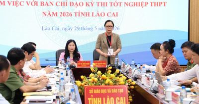 Bộ Giáo dục và Đào tạo kiểm tra công tác chuẩn bị cho Kỳ thi tốt nghiệp THPT năm 2026 tại Lào Cai