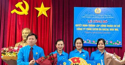 Liên đoàn Lao động tỉnh Lâm Đồng thành lập công đoàn cơ sở