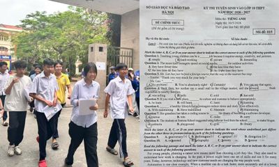 Đề thi tiếng Anh kỳ thi vào lớp 10 tại Hà Nội: Thí sinh tự tin đạt điểm 8+