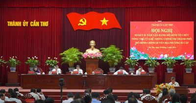 TP. Cần Thơ: Bảo đảm vận hành chính quyền địa phương 2 cấp thông suốt, hiệu quả