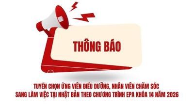 THÔNG BÁO TUYỂN CHỌN ỨNG VIÊN ĐIỀU DƯỠNG, NHÂN VIÊN CHĂM SÓC SANG LÀM VIỆC TẠI NHẬT BẢN THEO CHƯƠNG TRÌNH EPA KHÓA 14 NĂM 2026