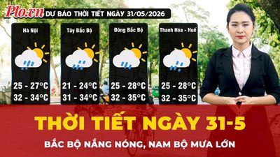 Thời tiết ngày 31-5: Bắc Bộ nắng nóng, Nam Bộ mưa lớn