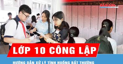 Sở GD-ĐT TPHCM hướng dẫn cách xử lý tình huống bất thường tại kỳ thi tuyển sinh lớp 10 công lập