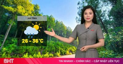 Dự báo thời tiết Hà Tĩnh ngày 31/5: có mưa rào nhẹ và dông, ngày nắng