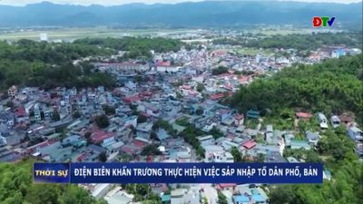 Điện Biên khẩn trương thực hiện việc sáp nhập tổ dân phố, bản