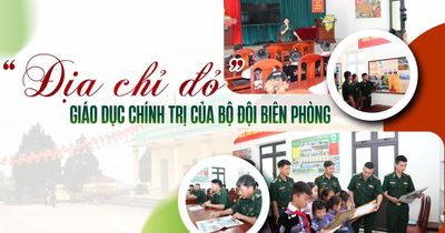 'Địa chỉ đỏ' giáo dục chính trị của bộ đội biên phòng