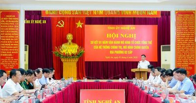Nghệ An sơ kết 1 năm vận hành mô hình tổ chức tổng thể của hệ thống chính trị, chính quyền địa phương 2 cấp