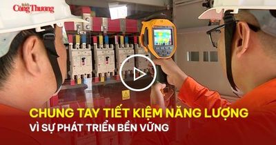 Chung tay tiết kiệm năng lượng vì sự phát triển bền vững