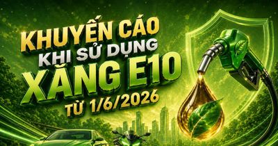 Từ ngày 1/6/2026, người dân cần lưu ý khi sử dụng xăng E10