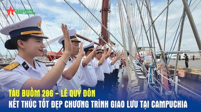 Tàu buồm 286 - Lê Quý Đôn kết thúc tốt đẹp chương trình giao lưu tại Campuchia