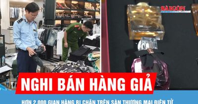 Hơn 2.000 gian hàng nghi bán hàng giả bị chặn trên sàn thương mại điện tử