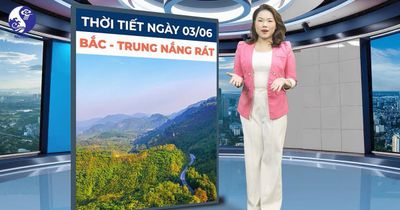 Bản tin thời tiết ngày 3/6: Bắc Bộ tiếp tục nắng nóng, nhiệt độ có nơi trên 37 độ