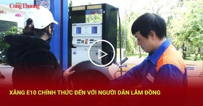 Xăng E10 chính thức đến với người dân Lâm Đồng