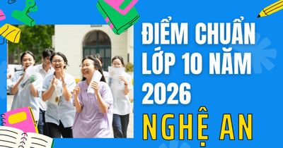 Điểm chuẩn lớp 10 năm 2026 tại Nghệ An