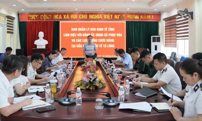 Ban Quản lý Khu kinh tế tỉnh khảo sát, làm việc tại Cửa khẩu Quốc tế Tà Lùng