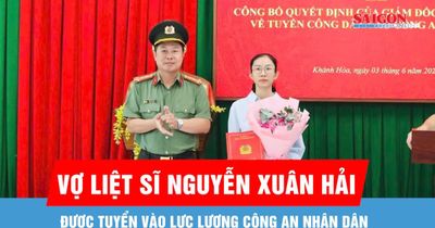 Vợ liệt sĩ Nguyễn Xuân Hải được tuyển vào lực lượng Công an nhân dân