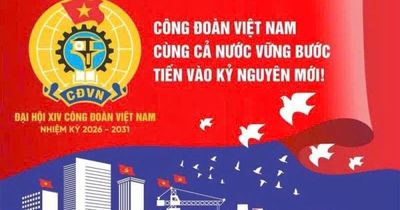 Đại hội XIV Công đoàn Việt Nam chính thức diễn ra từ ngày 3-5/6