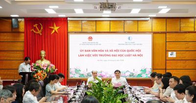 Ủy ban Văn hóa và Xã hội của Quốc hội làm việc với Trường Đại học Luật Hà Nội