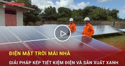 Điện mặt trời mái nhà: Giải pháp kép tiết kiệm điện, sản xuất xanh