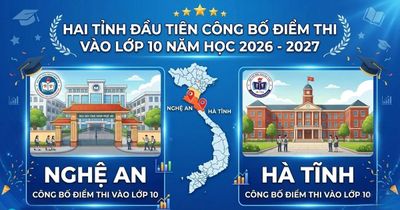 Hai tỉnh đầu tiên công bố điểm thi vào lớp 10 công lập năm 2026