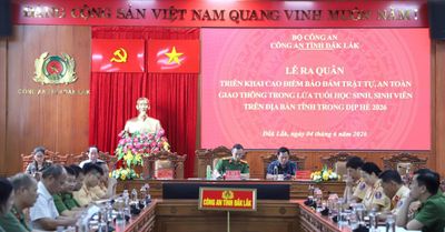 Công an Đắk Lắk ra quân cao điểm bảo đảm an toàn giao thông cho học sinh dịp hè 2026