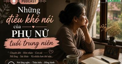 52 tuổi và nỗi khổ tâm mang tên: Không còn ai cần đến mình!