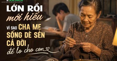 Lớn rồi mới hiểu: Vì sao cha mẹ luôn sống dè sẻn cả đời để lo cho con