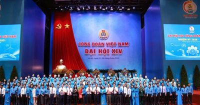 Đại hội XIV Công đoàn Việt Nam bế mạc: Đặt quyền lợi người lao động và nâng cao thu nhập làm trọng tâm nhiệm kỳ mới