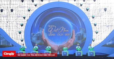 Lễ phát động toàn dân chung tay vì một Việt Nam xanh - sạch - đẹp