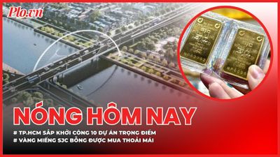 TP.HCM sắp khởi công 10 dự án trọng điểm; Vàng miếng SJC bỗng dưng được mua thoải mái