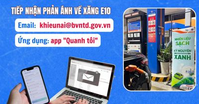 Đổ xăng E10 gặp sự cố hoặc bị gian lận: Phản ánh ở đâu, ai chịu trách nhiệm?