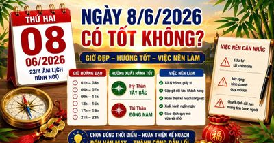 Lịch âm hôm nay 8/6/2026: Những khung giờ may mắn giúp công việc hanh thông