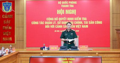 Kiểm tra công tác quản lý, sử dụng tài chính, tài sản công đối với Cảnh sát biển Việt Nam