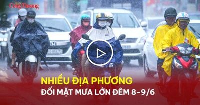 Nhiều địa phương đối mặt mưa lớn đêm 8-9/6