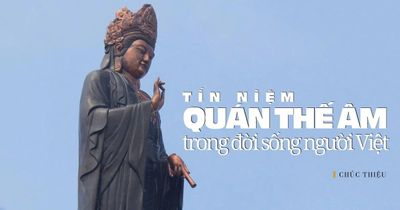 Tín niệm Quán Thế Âm trong đời sống người Việt