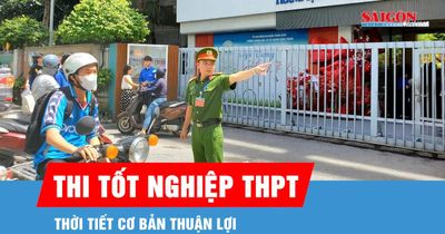 Thời tiết cơ bản thuận lợi trong kỳ thi tốt nghiệp THPT năm nay